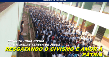 Prefeitura de Ourilândia, através da Secretaria de Educação, resgatando o civismo